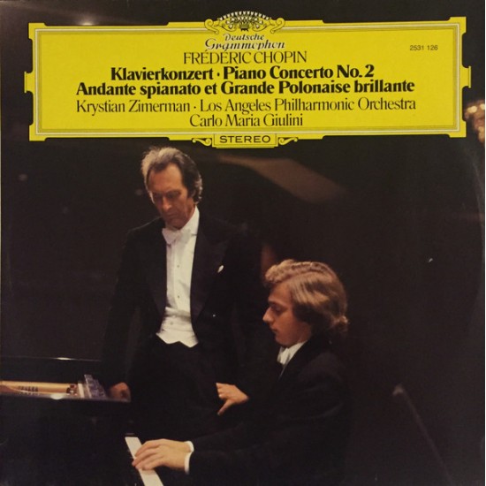 Frédéric Chopin - Los Angeles Philharmonic Orchestra "Klavierkonzert • Piano Concerto No. 2 • Andante Spianato Et Grande Polonaise Brillante" (LP) 