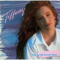 Tiffany ‎"Hold An Old Friend's Hand" (LP) 