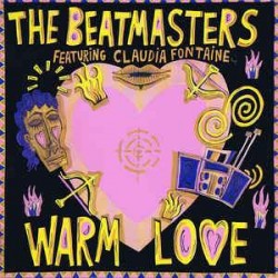 The Beatmasters Featuring Claudia Fontaine "Warm Love" (12")