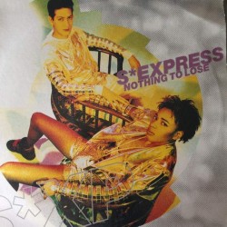 S'Express "Nothing To Lose" (12")
