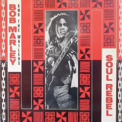 Bob Marley & The Wailers - Soul Rebel (LP) 