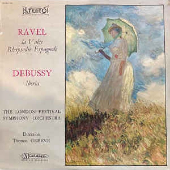 Ravel / Debussy, - The London Festival Symphony Orchestra , Direction Thomas Greene – La Valse - Rhapsodie Espagnole / Iberia (LP) Ravel / Debussy, - The London Festival Symphony Orchestra , Direction Thomas Greene – La Valse - Rhapsodie Espagnole / Iberia (LP)