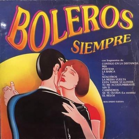 Rolando Ojeda "Siempre Aquellos Boleros" (LP)