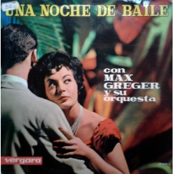 Max Greger Y Su Orquesta - Una Noche De Baile (LP) 