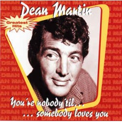 Dean Martin - You're Nobody 'Til Somebody Loves You  (CD)