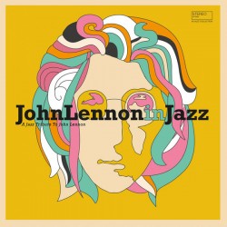 John Lennon In Jazz - A Jazz Tribute To John Lennon (LP) 
