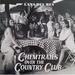 Lana Del Rey - Chemtrails Over The Country Club (LP - Gatefold)  Lana Del Rey - Chemtrails Over The Country Club (LP - Gatefold)