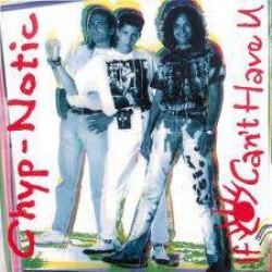 Chyp-Notic - If I Can't Have U (12") 