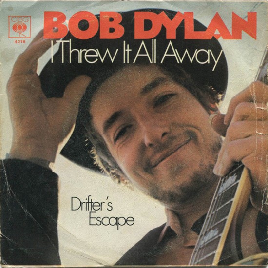 Bob Dylan ‎"I Threw It All Away" (7") 
