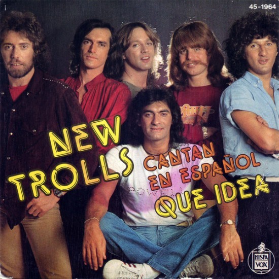 New Trolls ‎"New Trolls Cantan En Español ≪Que Idea≫" (7") 