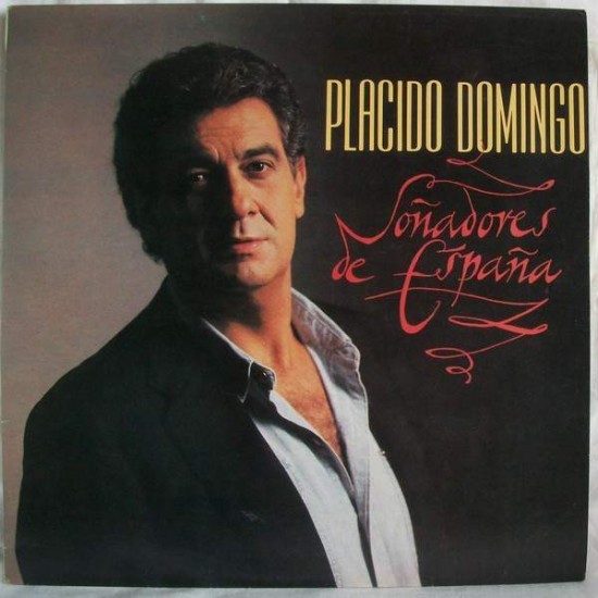 Placido Domingo ‎"Soñadores De España" (LP) 