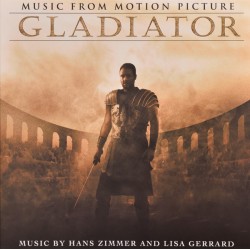 Hans Zimmer And Lisa Gerrard ‎"Gladiator (Music From The Motion Picture)" (2xLP - 180gr) 