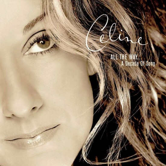 Celine "All The Way... A Decade Of Song" (CD) 