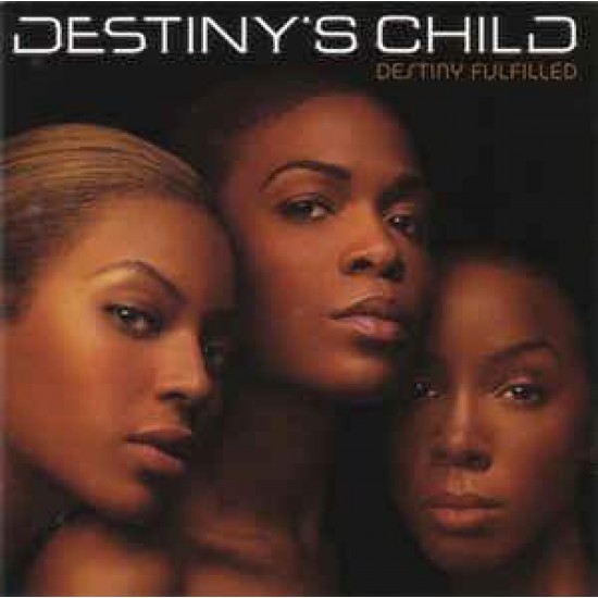 Destiny's Child "Destiny Fulfilled" (CD)
