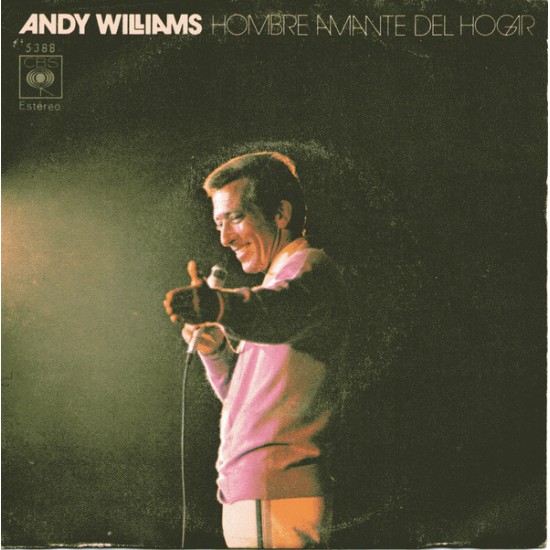 Andy Williams ‎"Hombre Amante Del Hogar" (7") 