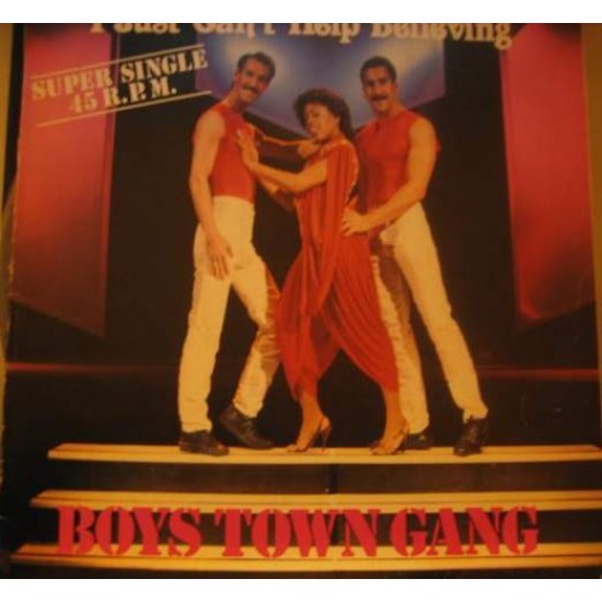 Boys Town Gang ‎"I Just Can't Help Believing" (12") 
