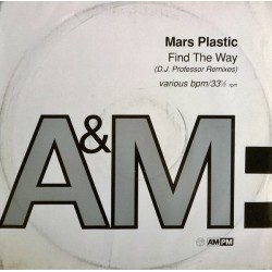 Mars Plastic - Find The Way  (12")