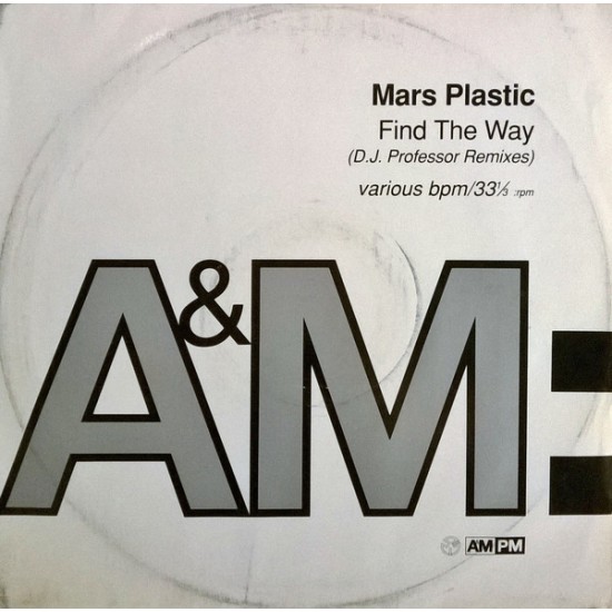 Mars Plastic ‎"Find The Way" (12")
