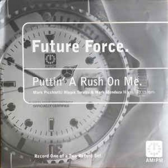Future Force "Puttin' A Rush On Me" (12")
