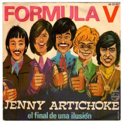 Formula V - Jenny Artichoke / El Final De Una Ilusión (7")  Formula V - Jenny Artichoke / El Final De Una Ilusión (7")