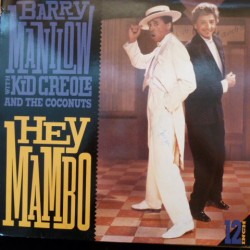 Barry Manilow With Kid Creole And The Coconuts "Hey Mambo" (12") 