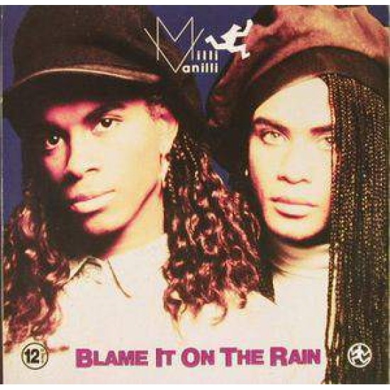 Milli Vanilli ‎"Blame It On The Rain" (12") 