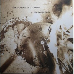 The Incredible E.G. O'Reilly - The Birth Of Maudie (12")  The Incredible E.G. O'Reilly - The Birth Of Maudie (12")