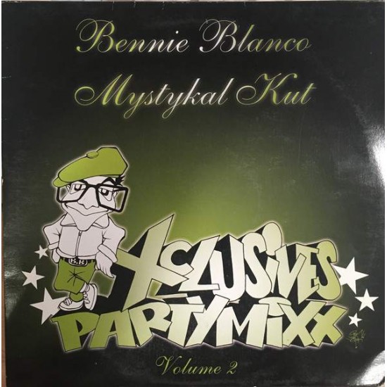Bennie Blanco / Mystykal Kut ‎"Xclusives Partymixx Volume 2" (12") 