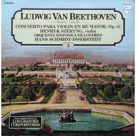 Ludwig van Beethoven, Henryk Szeryng, Orquesta Sinfónica De Londres, Hans Schmidt-Isserstedt ‎"Concierto Para Violín En Re Mayor, Op. 61" (LP) 