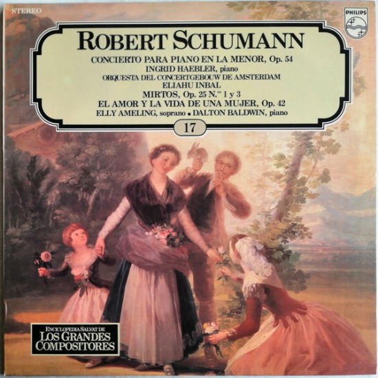 Robert Schumann ‎"Concierto Para Piano En La Menor, Op.54 / Mirtos, Op. 25 N.º 1 Y 3 / El Amor Y La Vida De Una Mujer, Op. 42" (LP) 
