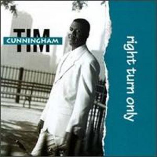 Tim Cunningham  ‎"Right Turn Only" (CD)