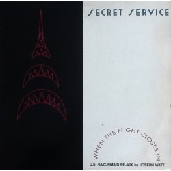 Secret Service - When The Night Closes In (U.S Razormaid Re-Mix) (12") 