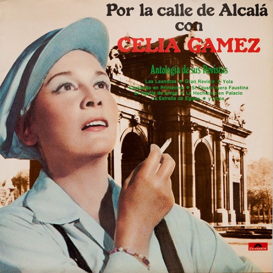 Celia Gamez "Por La Calle De Alcalá Con Celia Gámez (Antología De Sus Revistas)" (LP) 
