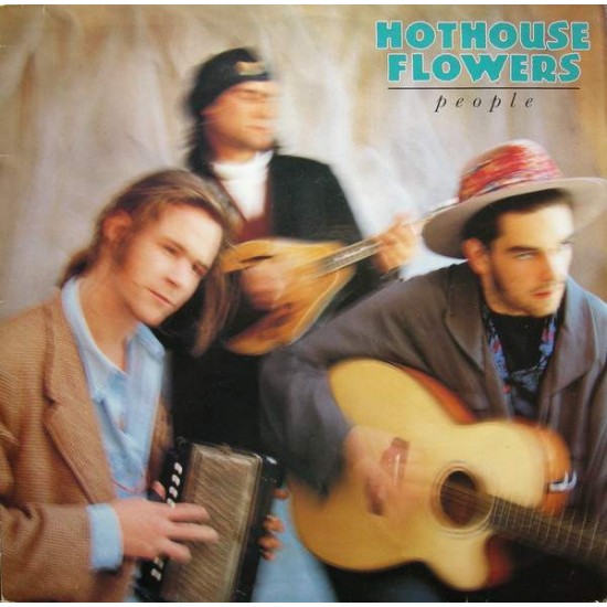 Hothouse Flowers ‎"People" (LP)