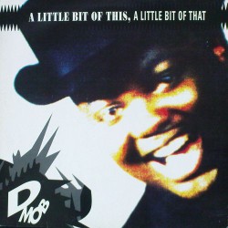D Mob - A Little Bit Of This, A Little Bit Of That  (LP) D Mob - A Little Bit Of This, A Little Bit Of That  (LP)
