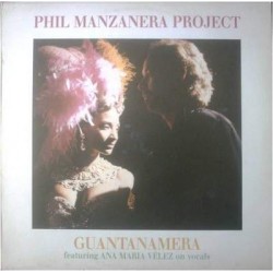 Phil Manzanera Project feat Ana Maria Velez - Guantanamera (12") 