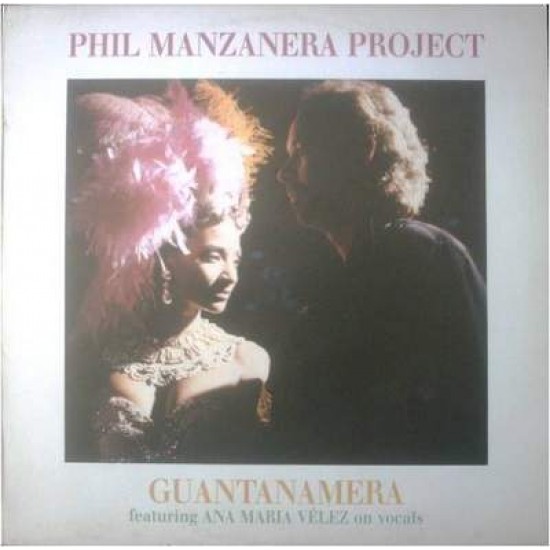 Phil Manzanera Project feat Ana Maria Velez "Guantanamera" (12")
