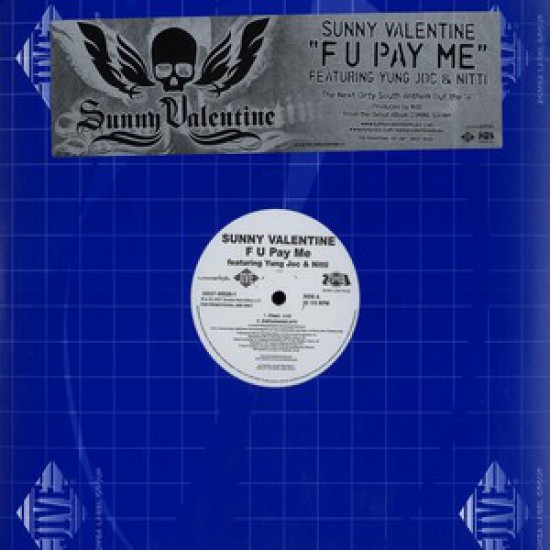 Sunny Valentine Featuring Yung Joc & Nitti ‎"F U Pay Me" (12") 