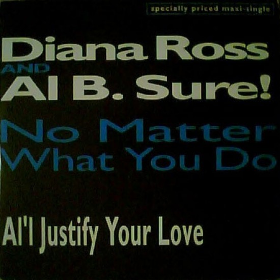Al B. Sure! And Diana Ross "No Matter What You Do" (12") 