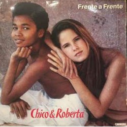 Chico And Roberta - Frente A Frente (LP)  Chico And Roberta - Frente A Frente (LP)