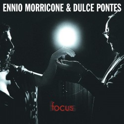 Ennio Morricone & Dulce Pontes ‎"Focus" (CD)