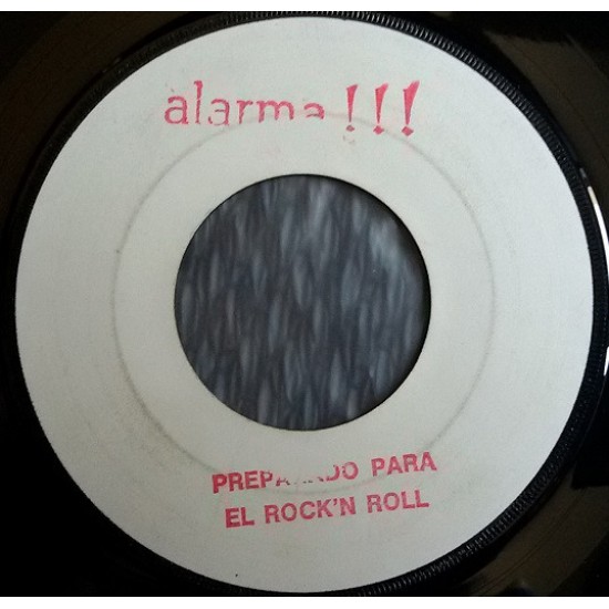 Alarma!!! "Preparado Para El Rock'n Roll" (7") 