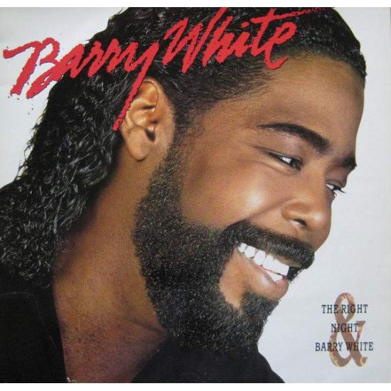Barry White ‎"The Right Night & Barry White" (LP) 