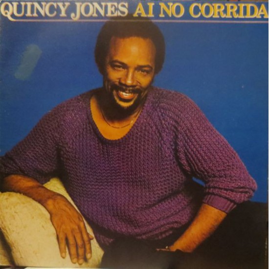 Quincy Jones ‎"Ai No Corrida" (7") 