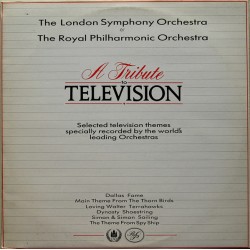 The London Symphony Orchestra & The Royal Philharmonic Orchestra ‎"A Tribute To Television" (LP) 