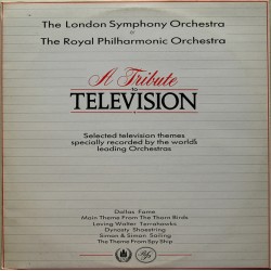 The London Symphony Orchestra & The Royal Philharmonic Orchestra - A Tribute To Television (LP)  The London Symphony Orchestra & The Royal Philharmonic Orchestra - A Tribute To Television (LP)