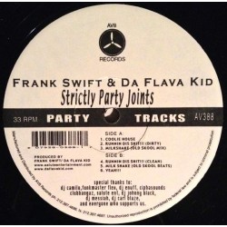 Frank Swift & Da Flava Kid - Strictly Party Joints (12") 