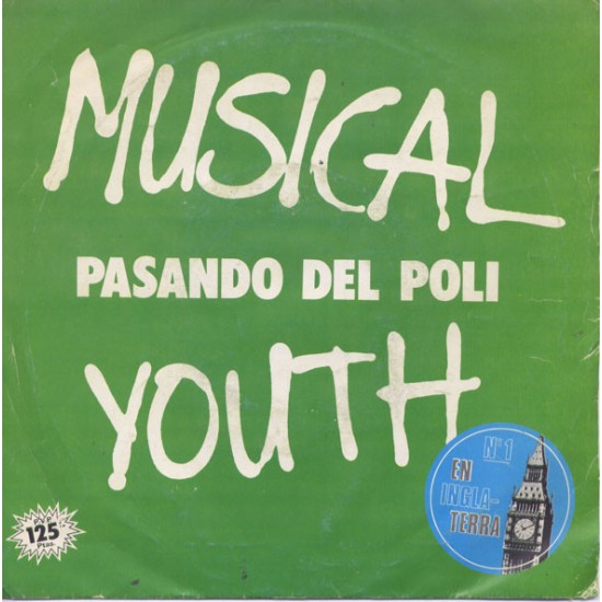 Musical Youth ‎"Pasando Del Poli" (7") 