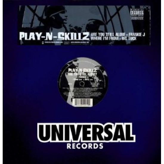 Play-N-Skillz "Are You Still Alone? / Where I'm From" (12") 