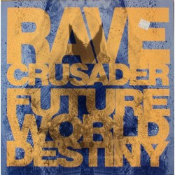 Rave Crusader - Future World Destiny (12")